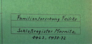 Familienverband Feilcke Familienforschung Marnitz Schlossregister 1463 70 72 cover