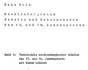 Holm, Hans Mecklenburgische Schulen und Schulmeister des 17. und 18. Jahrhunderts komplett cover