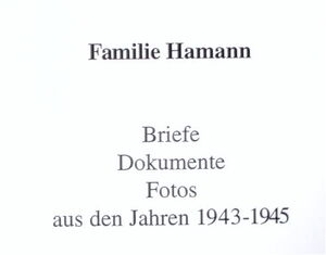 Familienchronik Hamann 1943 45 Teil 01 cover